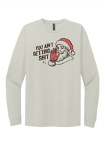 Load image into Gallery viewer, You Ain&#39;t Getting Shit
