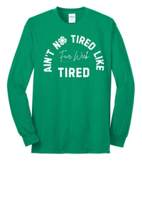 Tired like Fair Week