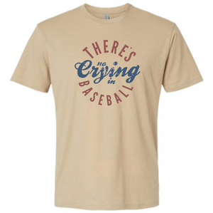 There's No Crying in Baseball