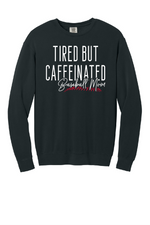 Load image into Gallery viewer, Tired but Caffeinated Baseball Mom
