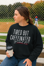 Load image into Gallery viewer, Tired but Caffeinated Baseball Mom
