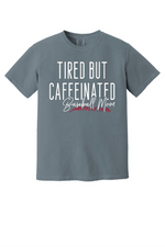 Load image into Gallery viewer, Tired but Caffeinated Baseball Mom
