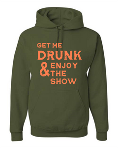 Get Me Drunk and Enjoy the Show