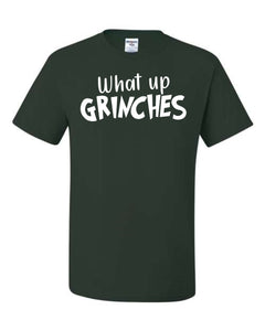 what up Grinches