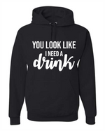 Load image into Gallery viewer, Need A Drink

